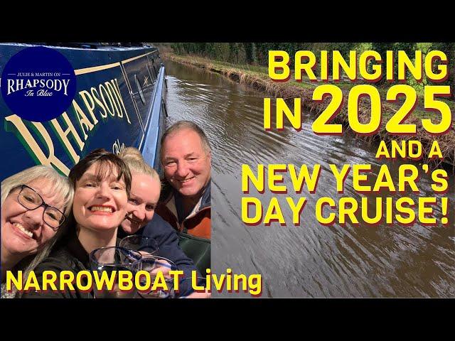 Bringing in 2025! | New Year’s Day Cruise! |NARROWBOAT Living Ep131