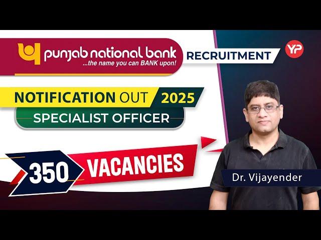 350 Vacancies in PNB as Specialist officer (All Branches eligible) recruitment notification 2025