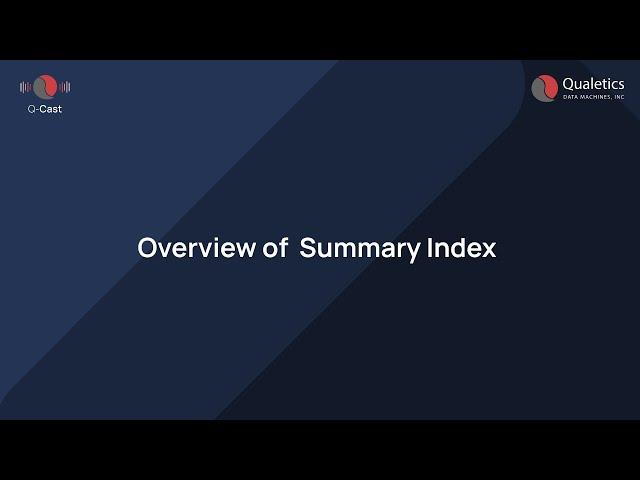 Overview of Summary Index