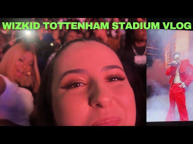 WIZKID TOTTENHAM STADIUM FULL CONCERT VLOG 