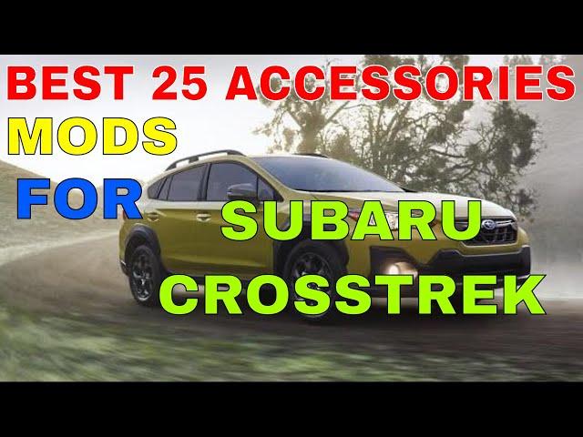 25 Different Accessories MODS You Can Install In Your Subaru Crosstrek Interior Exterior Must Check