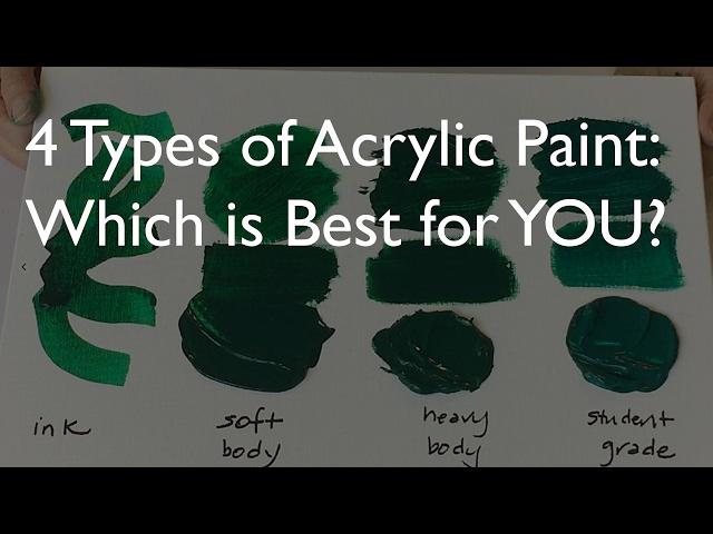 4 Types of Acrylic Paint - Which is best for YOU?