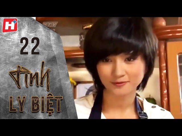 Tình Ly Biệt - Tập 22 | HTV Phim Tình Cảm Việt Nam