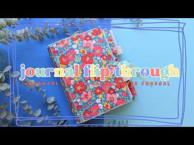 Handmade Liberty Fabric Cover Journal Flip Through | Cornflower Lane