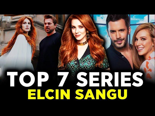 7 Must Watch Elcin Sangu Series of 2023