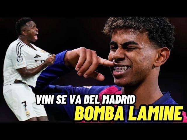 BOMBAZO LAMINE YAMAL - VINICIUS SE MARCHA DE ESPAÑA Y DEL REAL MADRID