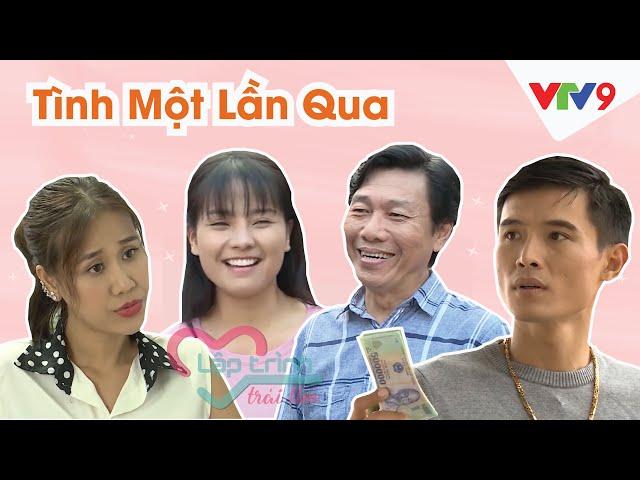 Phim ngắn Tình Một Lần Qua [Full] | Lập Trình Trái Tim | VTV9