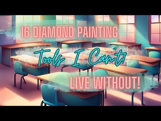 Diamond Painting Tools That Will Change Your Life Forever