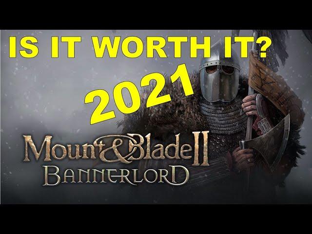 Is Mount and Blade II: Bannerlord, worth it? (2021)