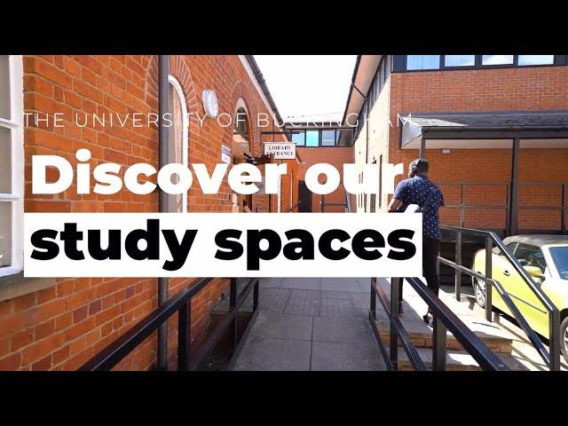 Discover our study spaces - The University of Buckingham