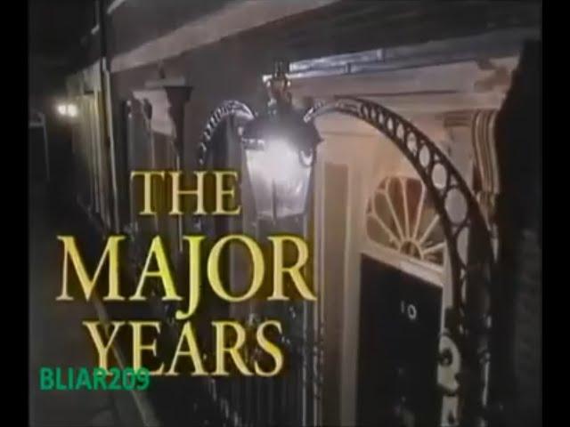 The Major Years |  Complete  BBC Documentary 1999