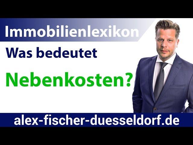 Was sind Nebenkosten? Einfach erklärt (Immobilien Definition)