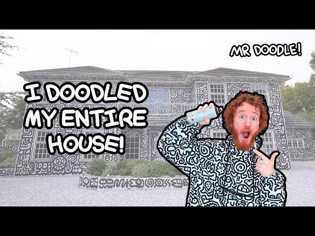 I Doodled My WHOLE House! Video Timelapse | Mr Doodle