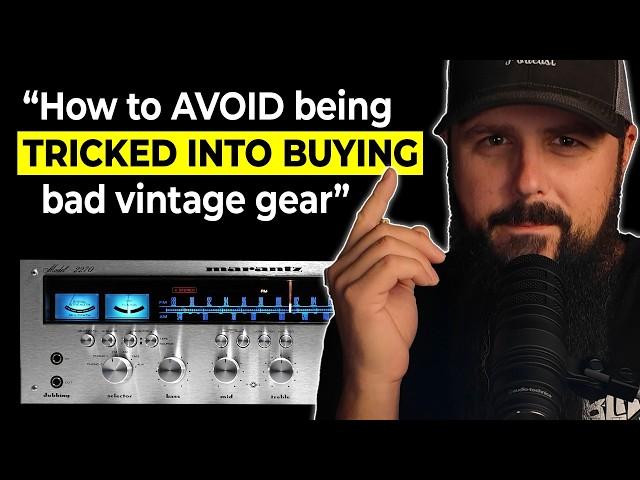 A WARNING Before Buying Vintage Audio