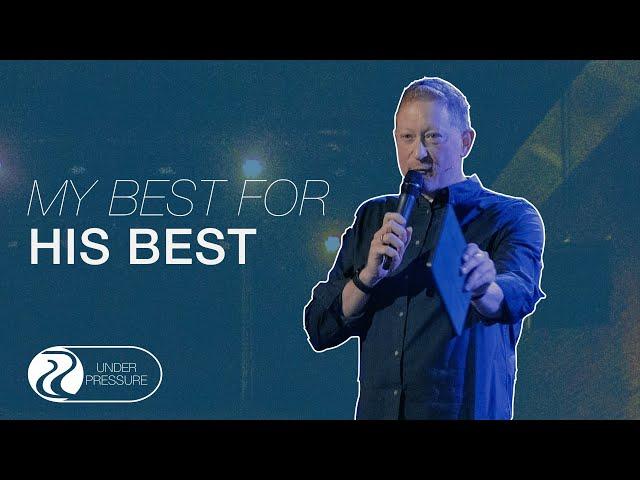 My Best For His Best  | David Kennard  | Riverside Community Church