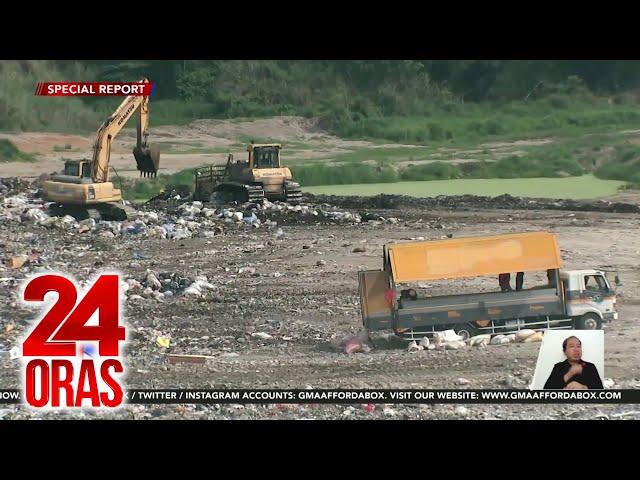 Pagsasara ng pinakamalaking landfill sa bansa, pinangangambahan ng 120 lokal na pamahalaan | 24 Oras