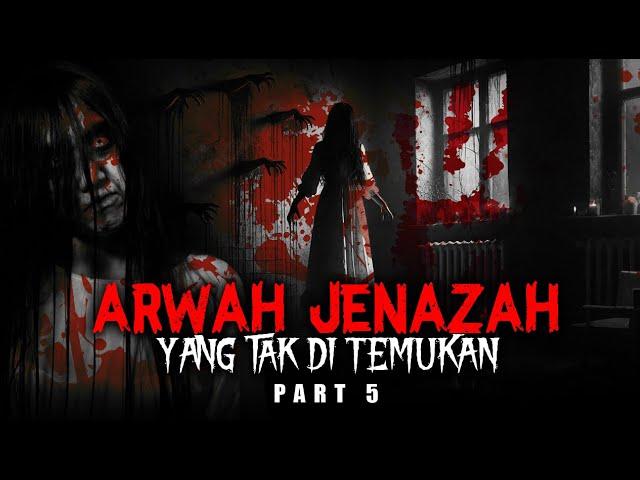 Arwah Jenazah Yang Tak  Di Temukan jasadnya Part 5 - Cerita Horor Dan Misitis