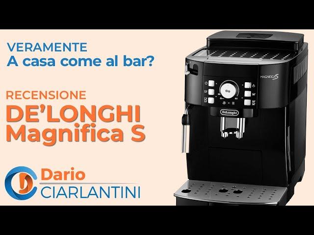 DE'LONGHI MAGNIFICA S - La Recensione PROFESSIONALE di DARIO CIARLANTINI - "A casa come al bar?"