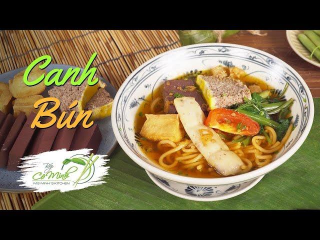 Cách Nấu Canh Bún Ngon (Vietnamese Rice Noodles Soup) | Bếp Cô Minh Tập 163