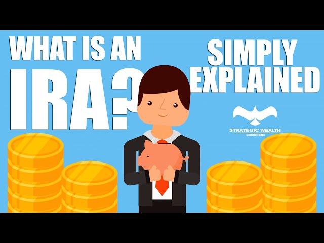 IRA Explained In Less Than 5 Minutes | Simply Explained