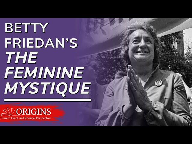 Betty Friedan's "The Feminine Mystique"