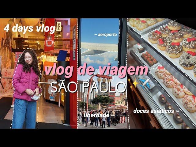 • vlog de viagem: SÃO PAULO!!  (shopping, doces asiáticos, aeroporto...) ️ •