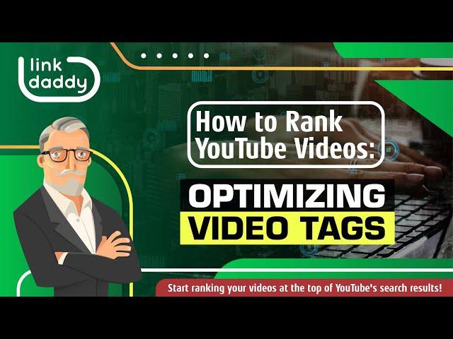 How to Rank YouTube Videos - Optimizing Video Tags