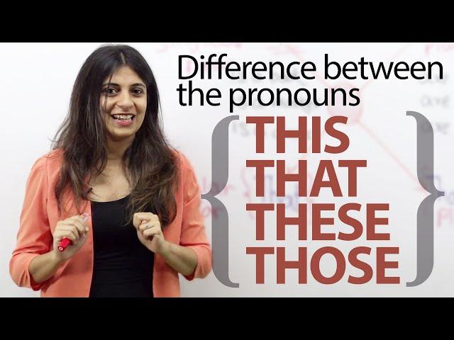 Difference between the pronouns This, That, These and Those – English Grammar lesson