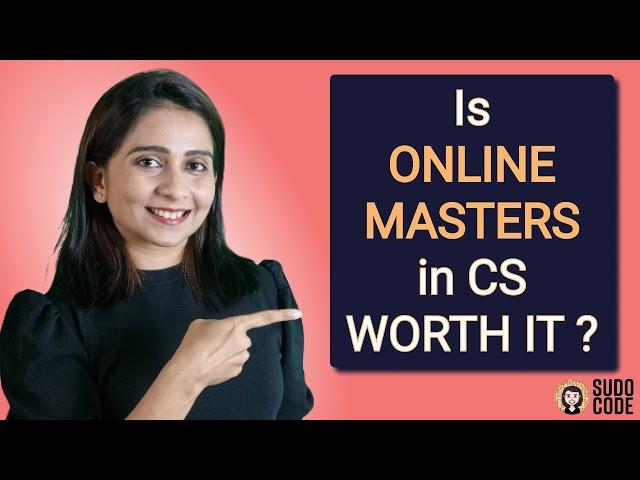 Why to choose online masters vs oncampus masters in Computer Science? Path to field change/Job/Phd
