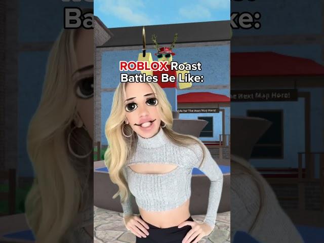 ROBLOX ROAST BATTLES BE LIKE...