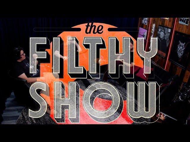 The Filthy Show w/ Matt Bellak