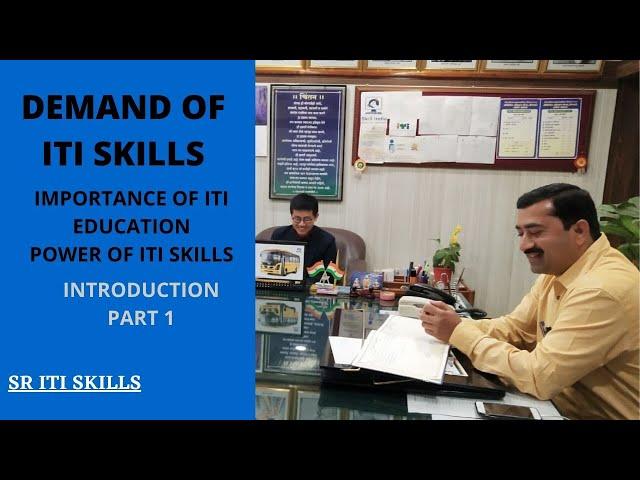 INTRODUCTION TO ITI EDUCATION AND SKILLS | PART 1 |