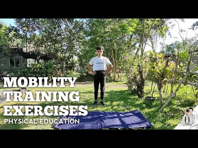 MOBILITY TRAINING EXERCISES | Physical Education | Online Class Edition