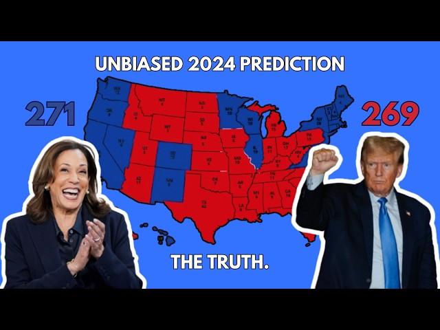 *UNBIASED* 2024 ELECTION PREDICTION