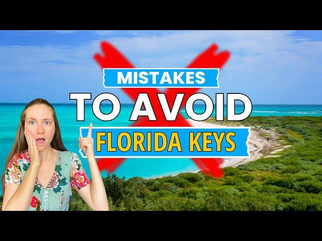 BIGGEST Mistakes to Avoid In The Florida Keys | Watch This Before You Visit The Keys!