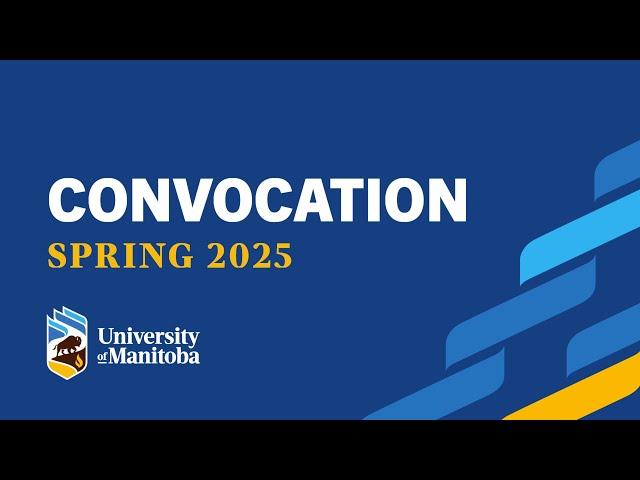 2025 UM Spring Convocation - Wednesday, June 4, 2025 - 3:30pm