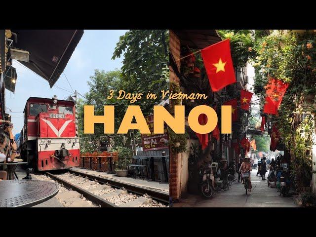 3 Days in HANOI, VIETNAM  First Timer's Travel Vlog!