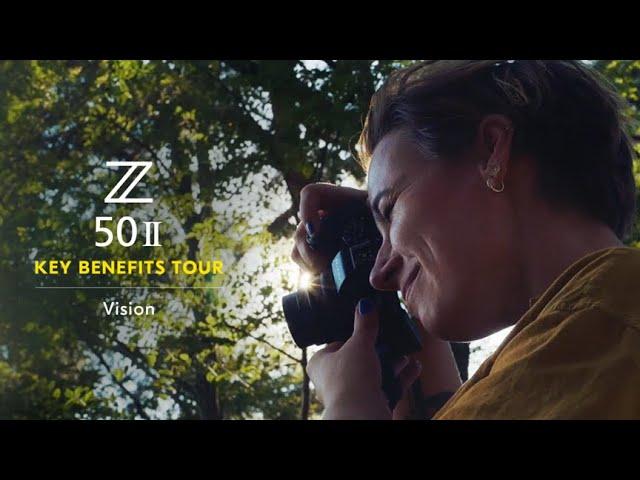 Nikon Z50II | Key Benefits Tour: Vision