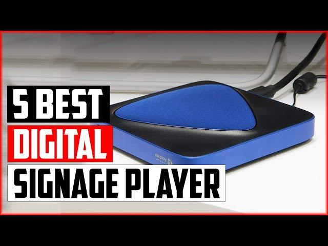 Top 5 Best Digital Signage Player Reviews in 2023