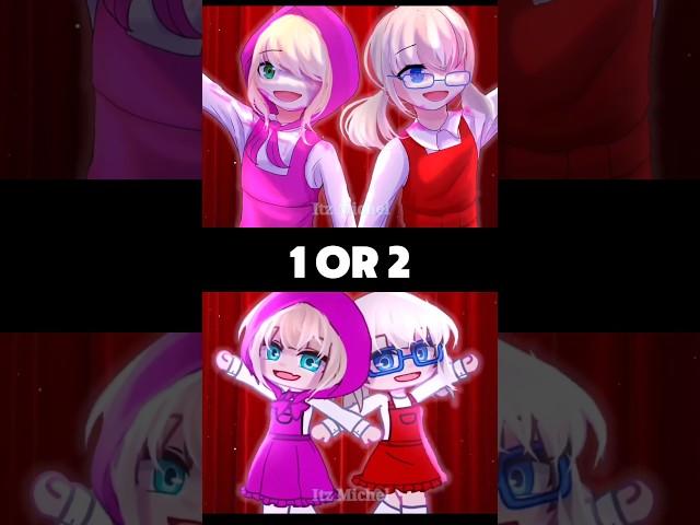 1 or 2? #gacha #gachalife #gachaclub #gachatrend #trend #gachashorts #shorts #gachaedit #gachatiktok