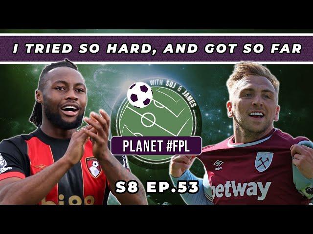 I Tried So Hard, And Got So Far | Planet FPL S. 8 Ep. 53 | GW38 Review | Fantasy Premier League