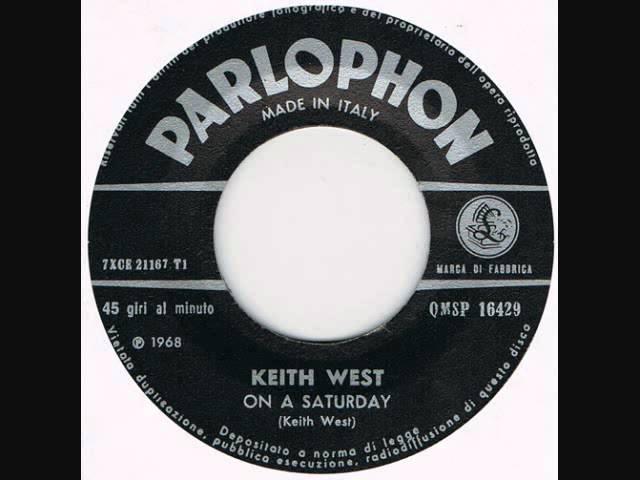 KEITH WEST "ON A SATURDAY"