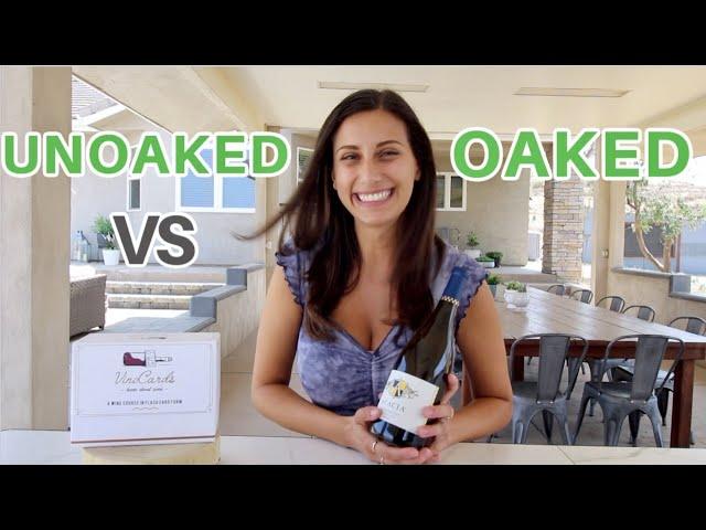 Unoaked vs Oaked Chardonnay