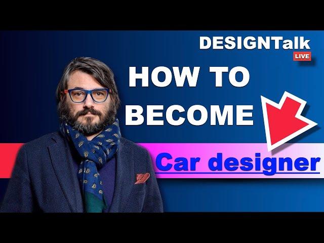 How to become a car designer?  - Luciano Bove