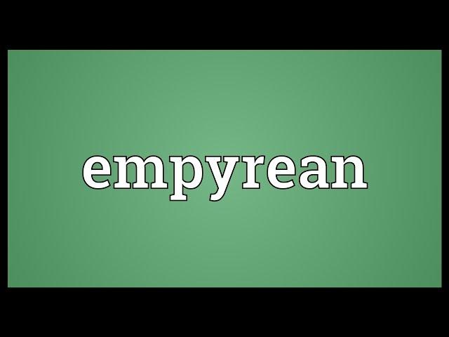 Empyrean Meaning