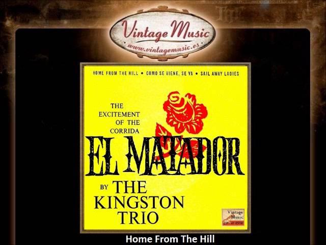 The Kingston Trio -- Home From The Hill (VintageMusic.es)