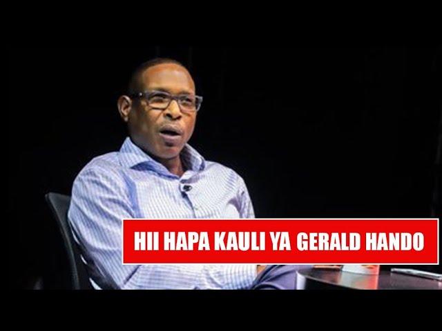 Kauli ya mtangazaji wa E FM Gerald Hando iliyomponza na kumuondoa