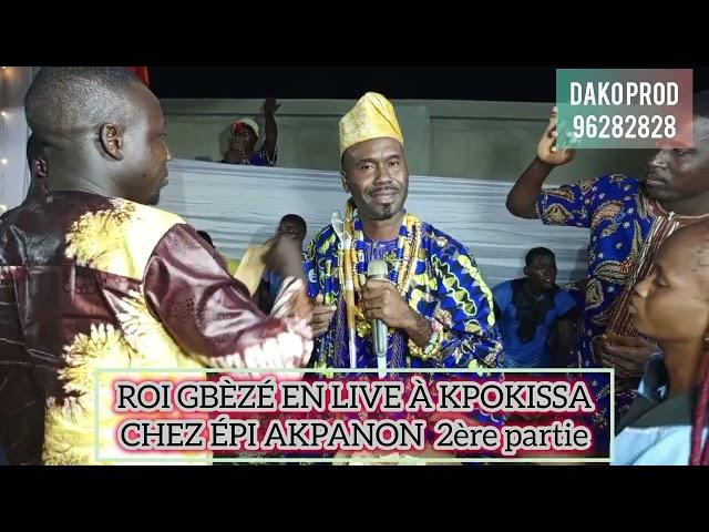 ROI GBÈZÉ EN LIVE À KOTOKPA CHEZ ÉPI AKPANON, APRÈS SON NOMINATION DU ROI DE TCHINKOUN. 2ème partie