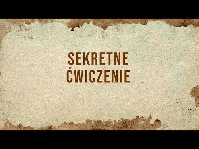 Jak się rozluźnić? Krok 2 - Sekretne Ćwiczenie