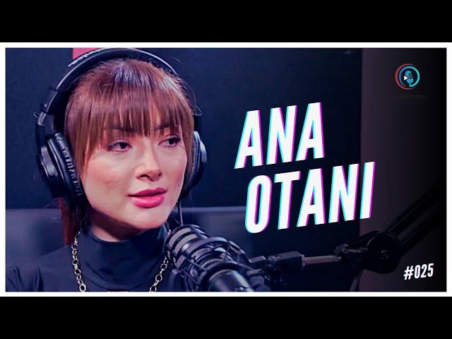 ANA OTANI - Papito Talks #025